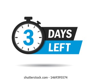 3 days left. Count timer icon. Vector emblem of 3 days left in flat style. Hour down icon with ribbon. Countdown left days banner. vector illustration eps10