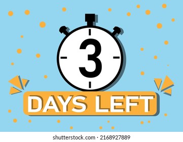 3 days left. Count timer icon. Hour icon with ribbon. vector illustration.