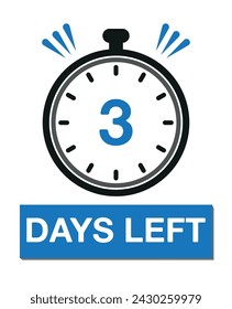 3 days left. Count timer icon. Days left vector, clock design