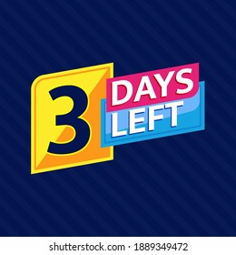 3 Days Left Countdown Banner Background. Perfect for Retail, Brochure, Banner, Business, Selling, Social Media Template, Poster, etc