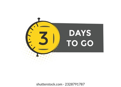 3 days, left countdown to go one time template,3 day countdown left banner label button eps 
