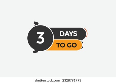 3 days, left countdown to go one time template,3 day countdown left banner label button eps 
