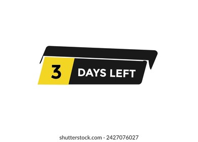3 days left countdown to go one time,  background template 3 days left, countdown sticker left banner business,sale, label button,