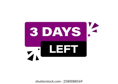 3 days left, or to go sale countdown vector symbol, clock, time,  background, template 3 day to go, countdown, sticker, left banner, business, sale, label button
