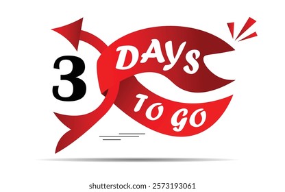 3 days left lable, three day to go label,  days left lable, red flat with flag shape design, promotion icon for time count. Vector stock illustration.