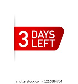 3 days left red label on white background. Vector stock illustration.