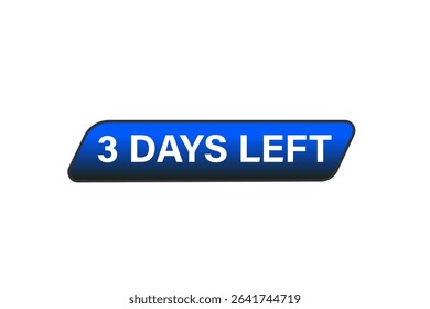 3 days left, sale countdown vector symbol, clock, time,  background, template 3 days left, countdown, sticker, left banner, business, sale, label button
