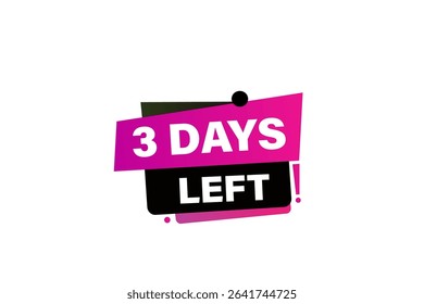 3 days left, sale countdown vector symbol, clock, time,  background, template 3 days left, countdown, sticker, left banner, business, sale, label button
