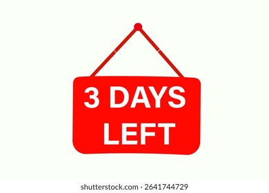 3 days left, sale countdown vector symbol, clock, time,  background, template 3 days left, countdown, sticker, left banner, business, sale, label button
