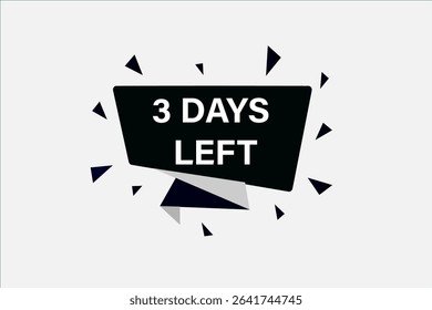 3 days left, sale countdown vector symbol, clock, time,  background, template 3 days left, countdown, sticker, left banner, business, sale, label button
