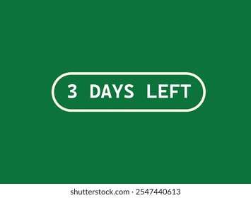 3 dias restantes, assinar para venda e promoção. Contagem regressiva esquerda. Conjunto de números, 3 dias restantes, rótulo, faixa, amostra
