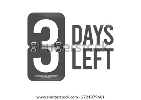 3 Days Left Template. 3 Days to go. Countdown discounts and sale time