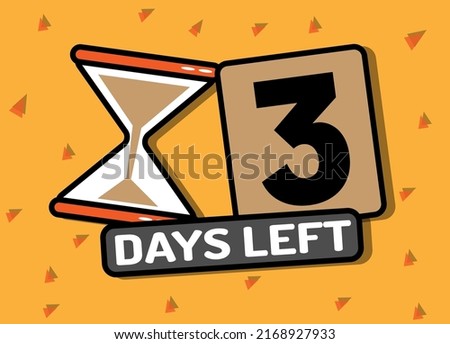 3 days left in timer hourglass. Vector illustration in orange.