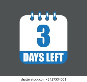 3 days left vector design. Countdown daily page calendar icon isolated on dark background