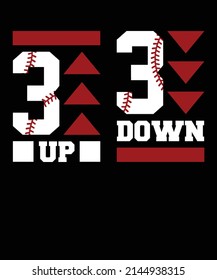 3 UP 3 DOWN BASEBALL TSHIRT DESIGN 