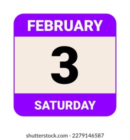 3 February, Saturday. Date template. Useful design for calendar or event promotion. Vector illustration EPS 10 File. Isolated on white background. 