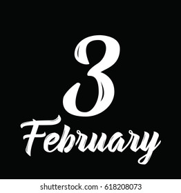 3 february, text design. Vector calligraphy. Typography poster. Usable as background.