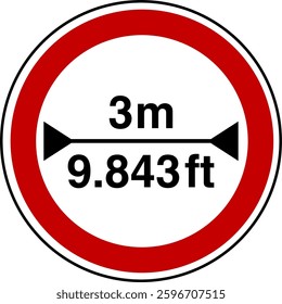  3 m width restriction circular sign sticker with conversion to 9.843 feet