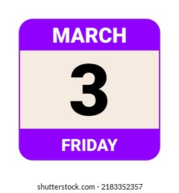 3 March, Friday. Date template. Useful design for calendar or event promotion. Vector illustration EPS 10 File