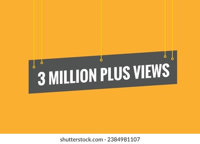 botón web de texto de 3 millones más vistas. Etiqueta de banner de 3 millones más vistas