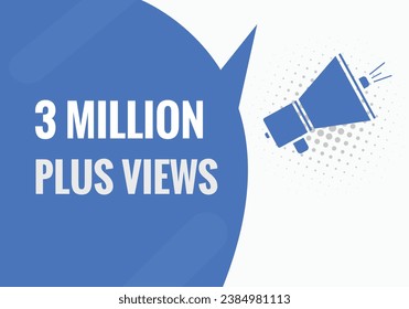 3 Million plus views text web button. 3 Million plus views banner label