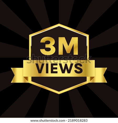 
3 million views celebration background design, 3m plus views badge