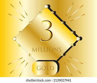 3 millions. gold bar vector