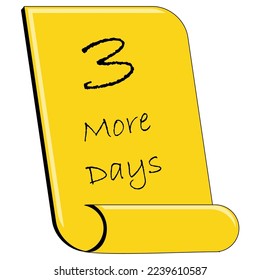 3 more days to go sign label vector art illustration with fantastic font and nice yellow black color

