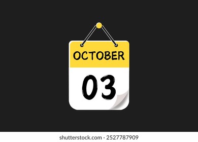 3. Oktober Kalendersymbol Textseite monatliches Webdesign auf gelbem, schwarz-weißem Hintergrund, Vektor, Symbol oder Illustration mit dem Monat 3. Oktober