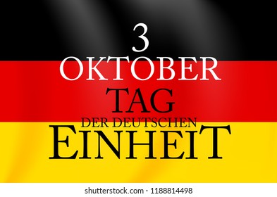 3 Oktober Tag der Deutschen Einheit. Translation: 3 october day of german unity. Vector Illustration EPS10