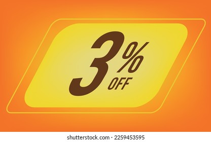 3 percent off. Three percent discount. Yellow square with orange background.