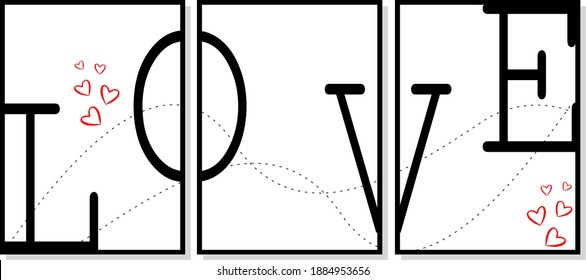 3 pieces poster with LOVE lettering and small read hearts. Vector art design. Simple, minimalist poster. Wording design, lettering.