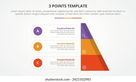 3 points stage template infographic concept for slide presentation with half slice pyramid with circle point with 3 point list with flat style