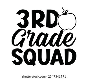 3 rd grade squad  SVG, school SVG, kids school, Cut File Cricut, Back to School T-Shat, Teacher life, Back to Svg, Apple Silhouette svg