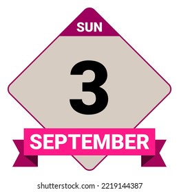 3 September, Sunday. Date template. Useful design for calendar or event promotion. Vector illustration EPS 10 File. Isolated on white background.