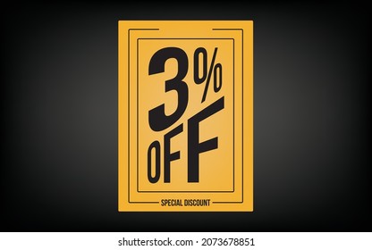 3% (three percent) off. Yellow card for promotions and offers.