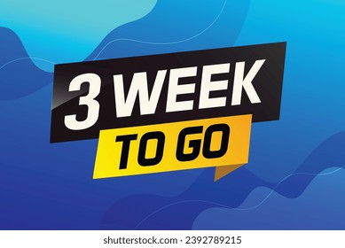 3 week to go word concept vector illustration and 3d style for use landing page, template, ui, web, mobile app, poster, banner, flyer, background, gift card, coupon