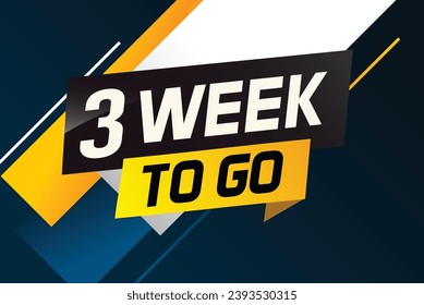 3 week to go word concept vector illustration and 3d style for use landing page, template, ui, web, mobile app, poster, banner, flyer, background, gift card, coupon
