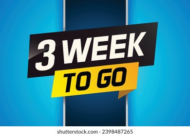 3 week to go word concept vector illustration and 3d style for use landing page, template, ui, web, mobile app, poster, banner, flyer, background, gift card, coupon