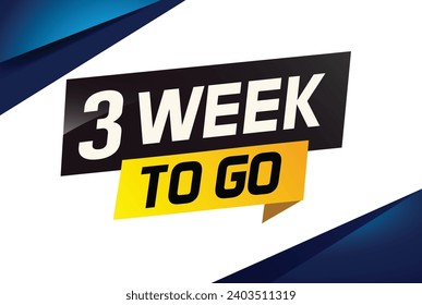 3 week to go word concept vector illustration and 3d style for use landing page, template, ui, web, mobile app, poster, banner, flyer, background, gift card, coupon
