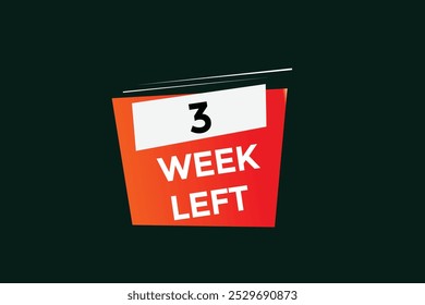 3 week left, icon, stile, timer, countdown, clock, time,  background, template, 3 week left countdown, sticker, left banner, business, sale, label button
