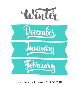 3 winter month of year - December, January, February, lettering brush ink sign on the shape isolated on the white background. Winter season ink lettering brush sign.