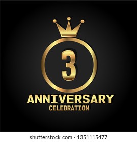 3 years Anniversary with golden font, circle and crown. Simple design with crown on top circle and number in center circle. Elegant, luxury, and simple design. My all design can see in my portofolio