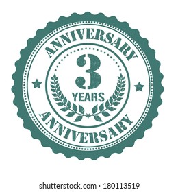 3 years anniversary grunge rubber stamp on white, vector illustration