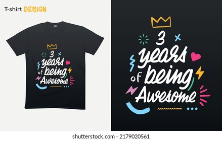 "3 years of being awesome". Funny birthday saying. retro birthday shirt T-shirt mock up vector. Eps 10 vector