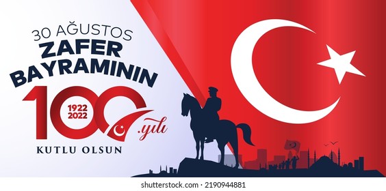 30 Agustos Zafer Bayrami 100.yil Kutlu Olsun. Atatürk Translation: August 30 celebration of victory and the National Day in Turkey. 100 years. Logo. Ataturk