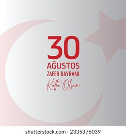 30 Agustos Zafer Bayrami 100.yil Kutlu Olsun. Traducción: Celebración de la victoria el 30 de agosto y el Día Nacional en Turquía. 