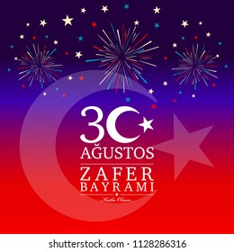 30 agustos zafer bayrami. Translation from Turkish : August 30 celebration of victory and the National Day in Turkey.
