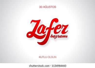 30 Agustos Zafer Bayrami. Translation: August 30 celebration of victory and the National Day in Turkey.