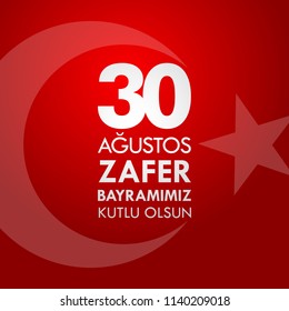 30 Agustos Zafer Bayrami. Translation: August 30 celebration of victory and the National Day in Turkey.